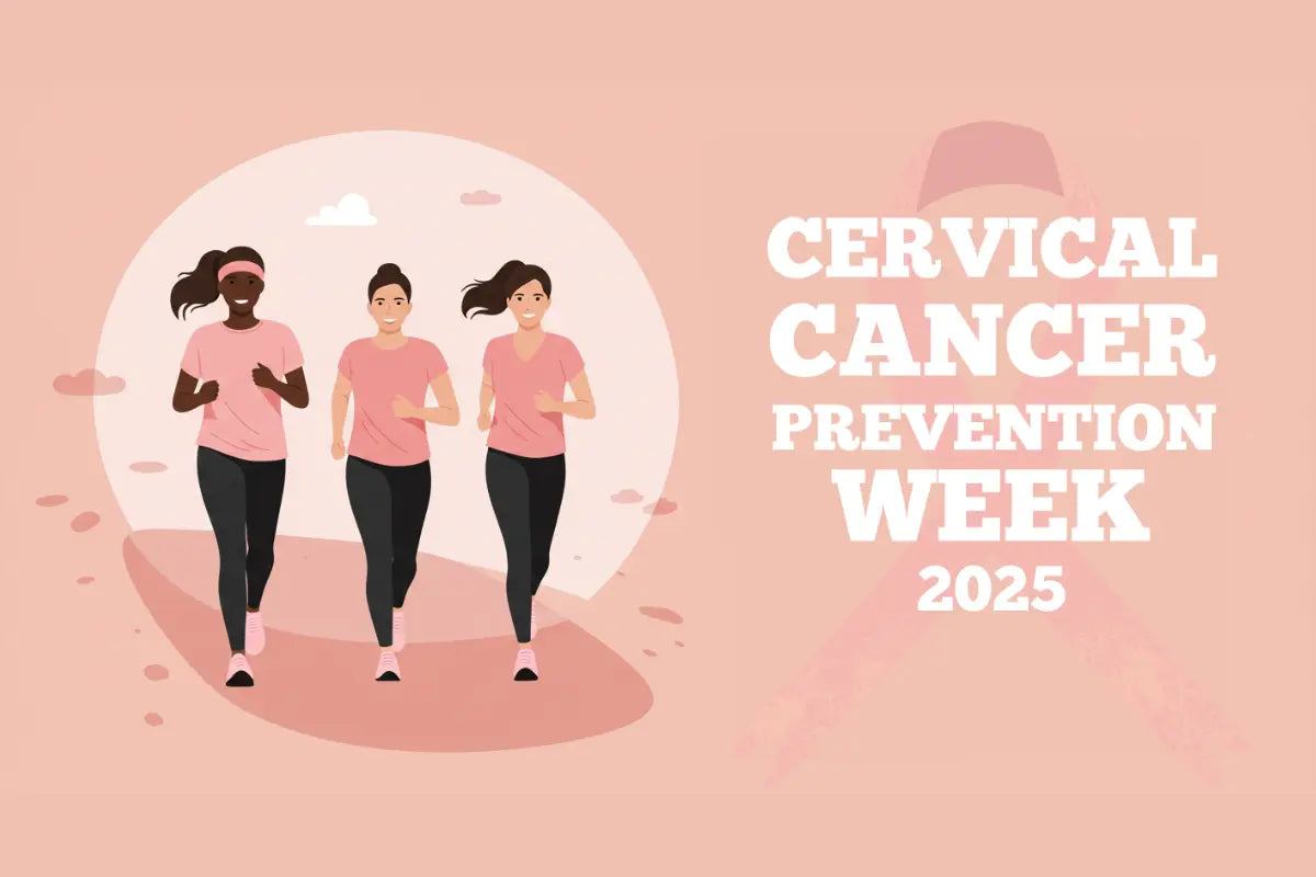 Cervical Cancer Prevention Week 2025 